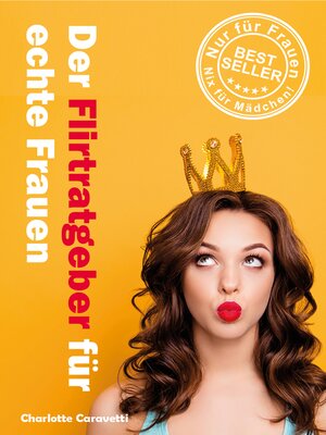 cover image of Der Flirtratgeber für echte Frauen